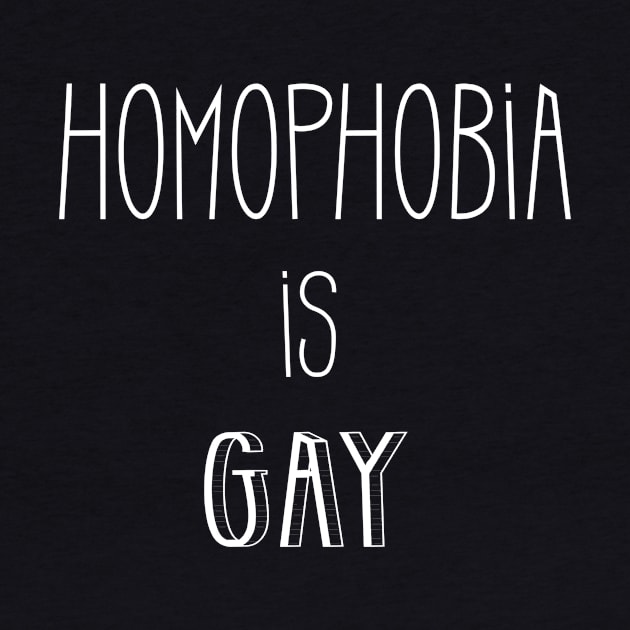 Homophobia is gay by Lomitasu